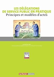 Les  délégations de service public en pratique