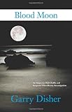 Front cover for the book Blood Moon by Garry Disher