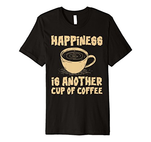 Happiness is another cup of Coffee Graphic T-Shirt/Quotes