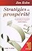 Stratégies de prospérité (Nouvelle édition revue et corrigée) (French Edition) by 