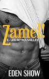 Zamel ! 3 - Les retrouvailles: Nouvelle érotique gay, dominant, dark, tabou, interdit, fantasme, ha by 