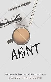 Livro Trabalhos acadêmicos nas normas ABNT: Maneira mais simples de inserir as normas ABNT ao seu trabalho acadêmico.