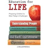 Education for Life: Preparing Children to Meet Today's Challenges