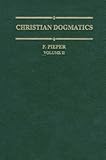 Christian Dogmatics: Volume 2