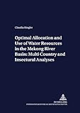 Image de 20: Optimal Allocation and Use of Water Resources in the Mekong River Basin: Multi-Country and Intersectoral Analyses (Development Economics and Polic