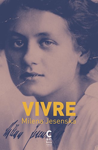 Vivre by Milena Jesenska, Dorothea Rein