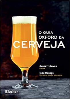 O Guia Oxford da Cerveja: The Oxford Companion to Beer