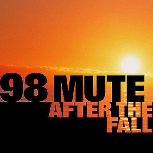 98 Mute - After the Fall - Zortam Music