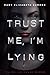 Trust Me, I'm Lying