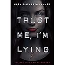 Trust Me, I'm Lying