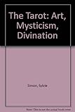 Image de The Tarot - Art, Mysticism, Divination