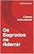 Livro Os Segredos de Ademir: É Sobre Você Ademir