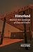 Hinterland: America’s New Landscape of Class and Conflict (Field Notes)