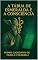 Livro A TÁBUA DE ESMERALDA E A CONSCIÊNCIA (Hermeticum Hub (BR) Livro 3)