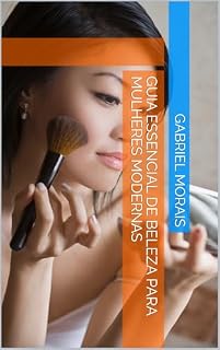 Livro Guia Essencial de Beleza para Mulheres Modernas