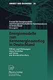 Image de Energiemodelle zum Kernenergieausstieg in Deutschland: Effekte und Wirkungen eines Verzichts auf Strom aus Kernkraftwerken (Umwelt und Ökonomie) (Ger
