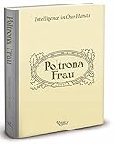 Poltrona Frau: Intelligence in Our Hands by 