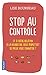 Stop au controle (French Edition) by Lise Bourbeau