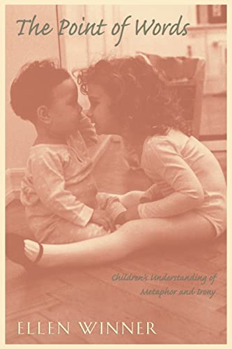 The Point of Words: Children's Understanding of Metaphor and Irony