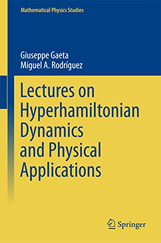 Lectures on Hyperhamiltonian Dynamics and Physical Applications (Mathematical P…