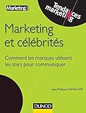 Marketing et célébrités : Comment les marques utilisent les stars pour communiquer by 