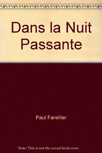 Dans la nuit passante