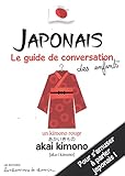 Japonais : Le guide de conversation des enfants by 