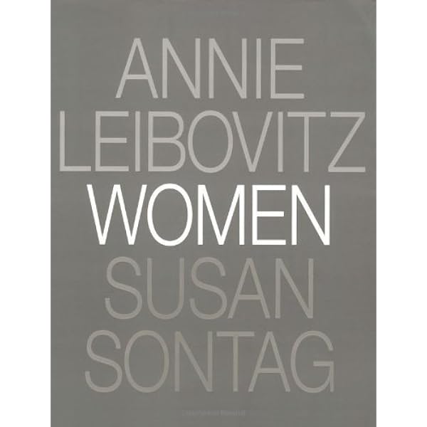 Women (1999-11-03) [Hardcover]: Annie Leibovitz,Susan Sontag