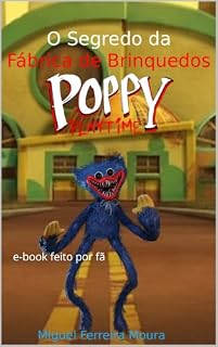 Livro Poppy Playtime: O Segredo da Fábrica de Brinquedos (e-Book feito por fã)