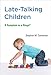 Late-Talking Children: A Symptom or a Stage? (MIT Press)