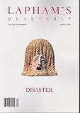 Lapham's Quarterly Magazine Spring 2016 Disaster