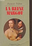 La reine Margot (L'Amour et la gloire) (French Edition) by