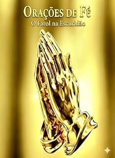 Livro Orações de Fé: Sussuros da Alma