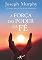 Livro A força do poder da fé