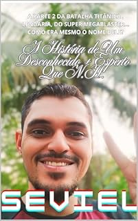 Livro A História De Um Desconhecido Chamado Seviel: + Esperto Que N.H.