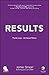 Results: Think Less. Achieve More