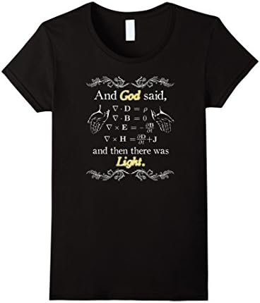 Women's PREMIUM God Said Maxwell Equations and There Was Light Shirt Medium Black