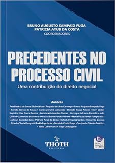 Livro Precedentes no Processo Civil: Uma Contribuição do Direito Negocial