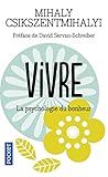 Vivre : La psychologie du bonheur by 