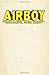 Airboy Archives Volume 2