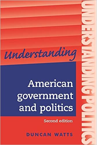 Understanding American Government And Politics A Guide For A2 Politics Students Second Edition Understanding Politics Watts Duncan Watts Writers Ltd 9780719073274 Amazon Com Books