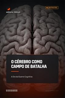 Livro O Cérebro como Campo de Batalha: A Era da Guerra Cognitiva