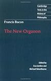 Francis Bacon: The New Organon (Cambridge Texts in the History of Philosophy)
