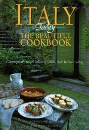 Italy Today; The Beautiful Cookbook Italy Today; The Beautiful Cookbook