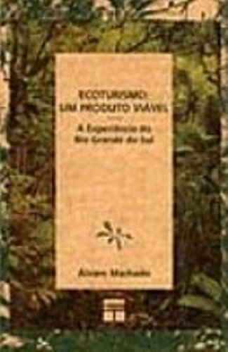 Livro Ecoturismo, Um Produto Viável