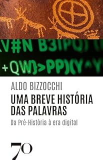 Livro Uma breve história das palavras: Da pré-história à era digital