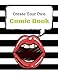 Create Your Own Comics: Blank Comic Book Notebook by Max Doodle