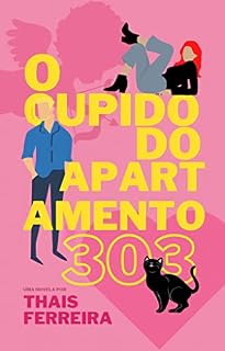 Livro O cupido do apartamento 303