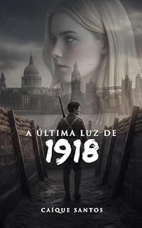 Livro A última luz de 1918