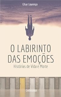 Livro O Labirinto das Emoções: Histórias de Vida e Morte